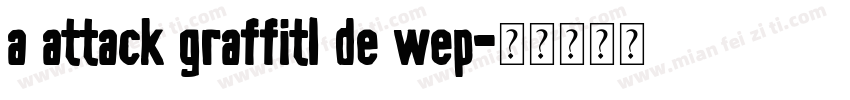 a Attack Graffitl de wep字体转换